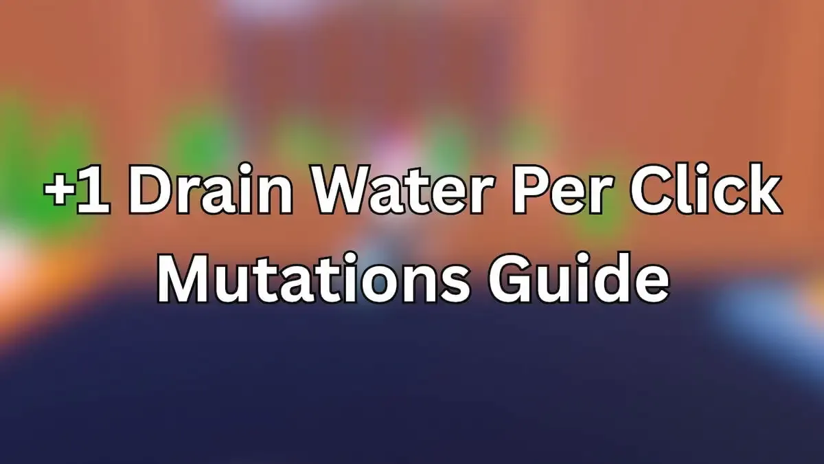 +1 Drain Water Per Click key art compared to other Roblox clickers